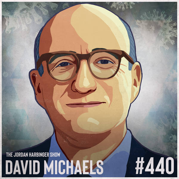 440: David Michaels | Dark Money and the Science of Deception
