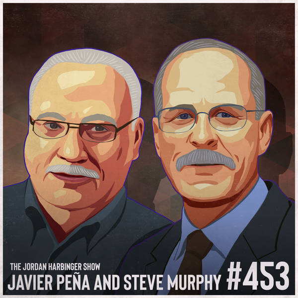 453: Javier Peña and Steve Murphy | Taking Down Pablo Escobar