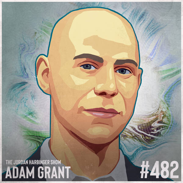 482: Adam Grant | The Power of Knowing What You Don't Know