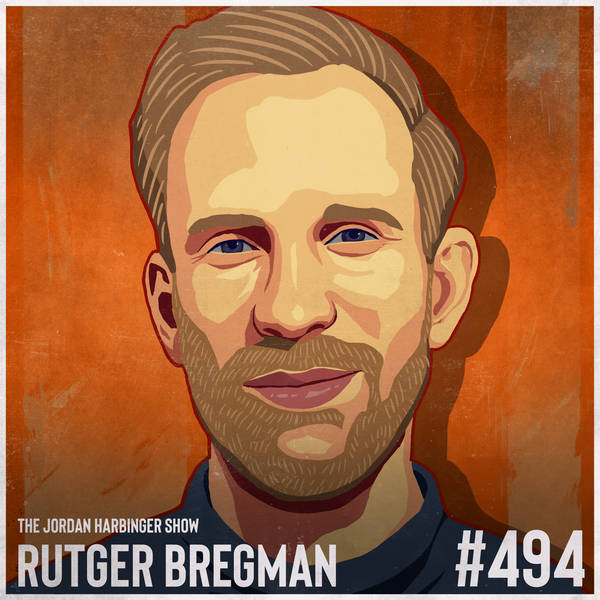 494: Rutger Bregman | Humankind: A Hopeful History