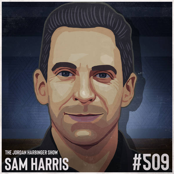 509: Sam Harris | Making Sense of the Present Tense