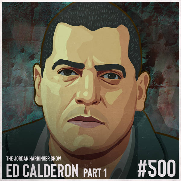 500: Ed Calderon | Survival Secrets of a Drug War Veteran Part One