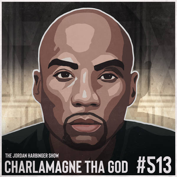 513: Charlamagne Tha God | The Opportunities of Black Privilege