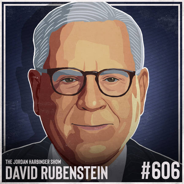 606: David Rubenstein | Patriotic Philanthropy and Leading Large