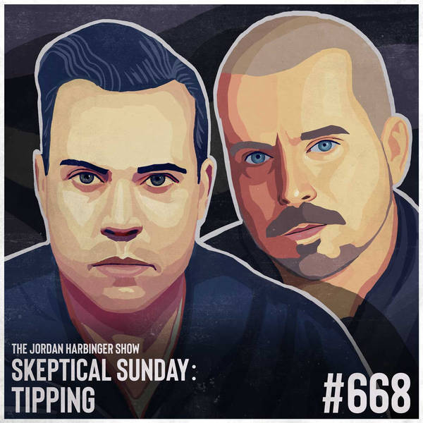 668: Tipping | Skeptical Sunday