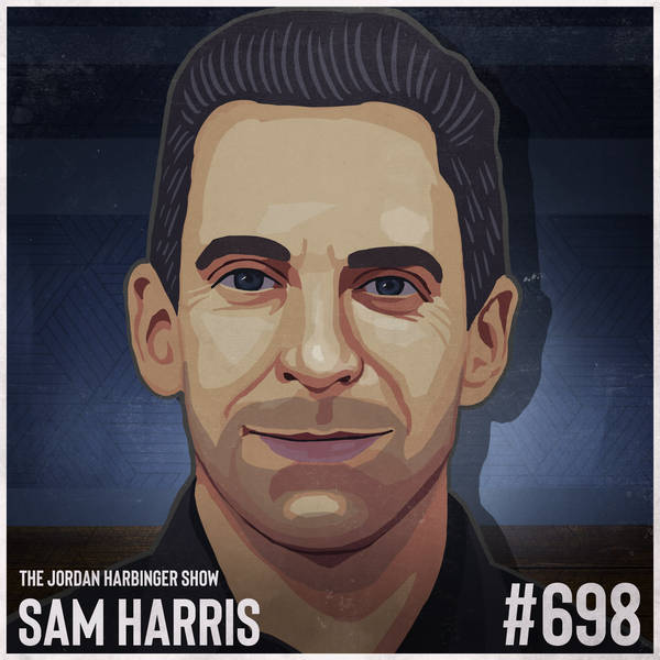 698: Sam Harris | Rationally Confronting the Irrational