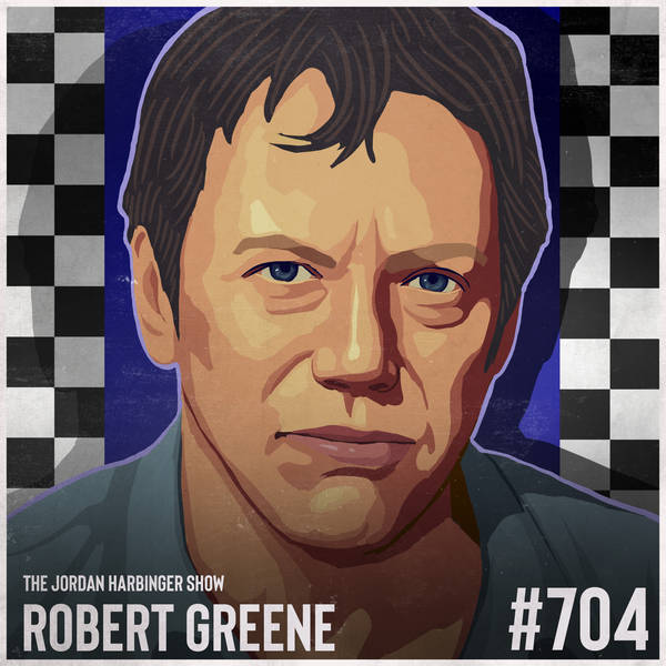 704: Robert Greene | The Emotions Behind Success, Mastery, and Power