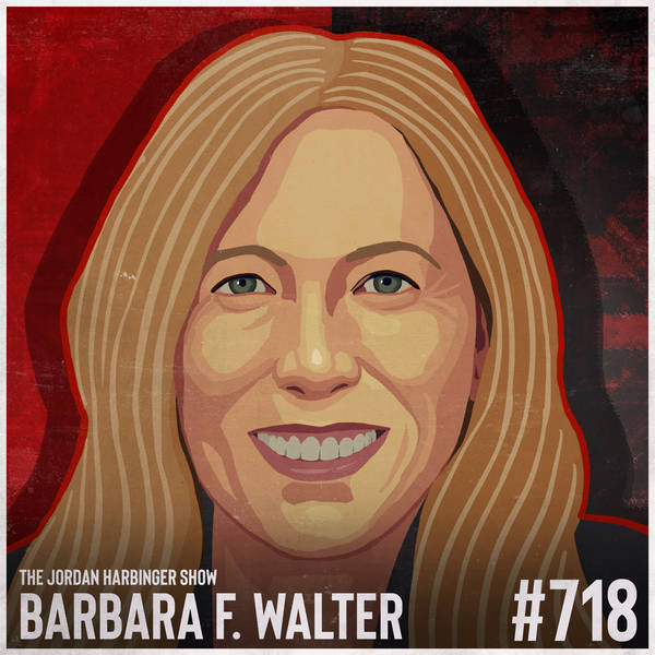 718: Barbara F. Walter | How Civil Wars Start (And How to Stop Them)