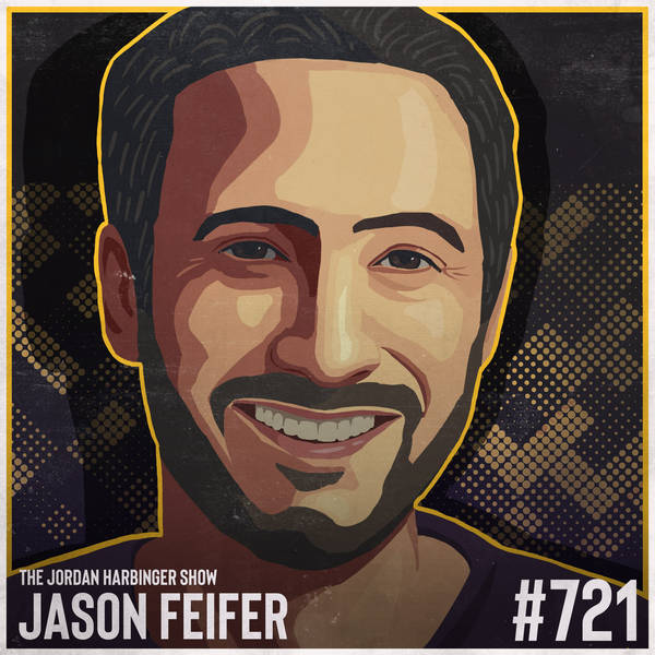 721: Jason Feifer | Build for Tomorrow