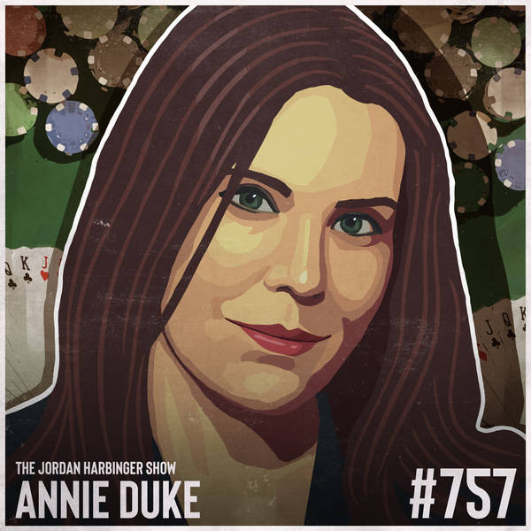757: Annie Duke | The Power of Knowing When to Quit