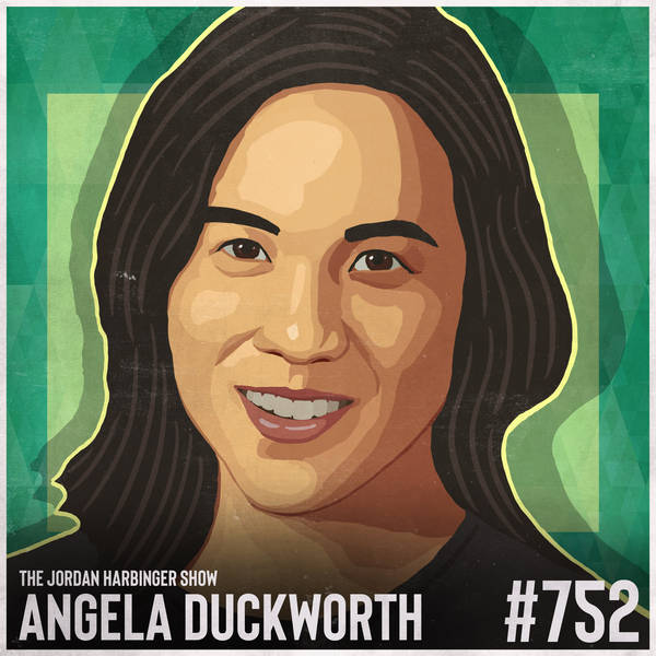 752: Angela Duckworth | How to Grow Your Grit