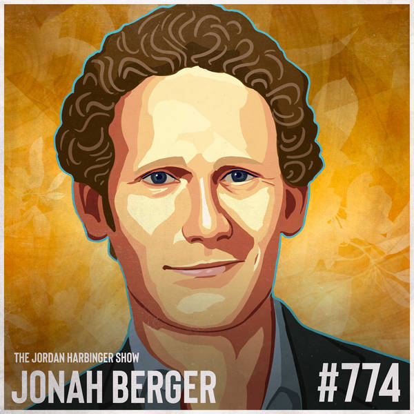 774: Jonah Berger | The Hidden Forces that Shape Behavior