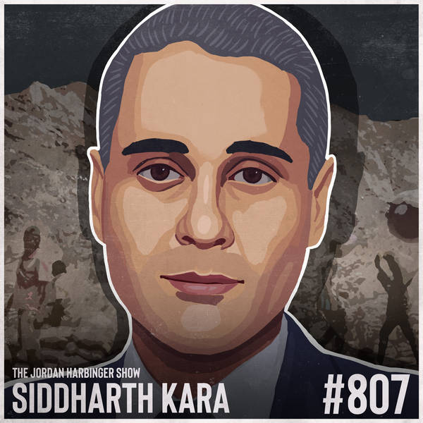 807: Siddharth Kara | How the Blood of the Congo Powers Our Lives