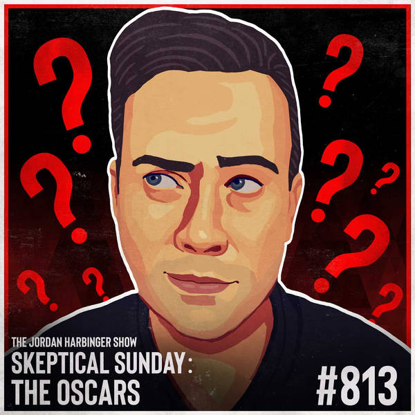 813: The Oscars | Skeptical Sunday