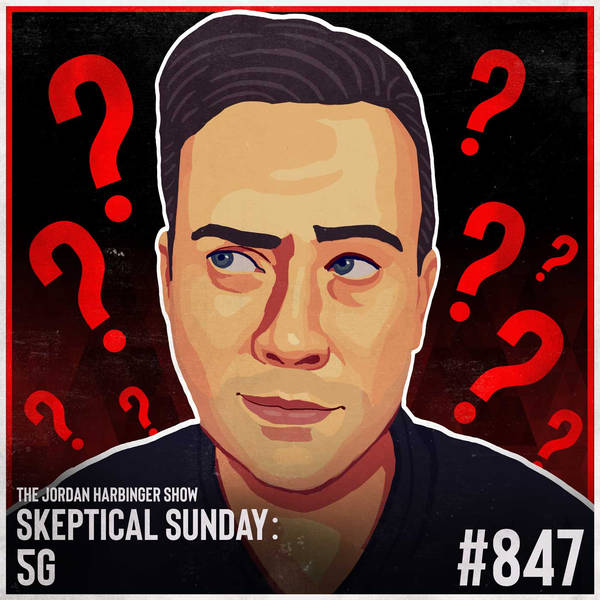 847: 5G | Skeptical Sunday