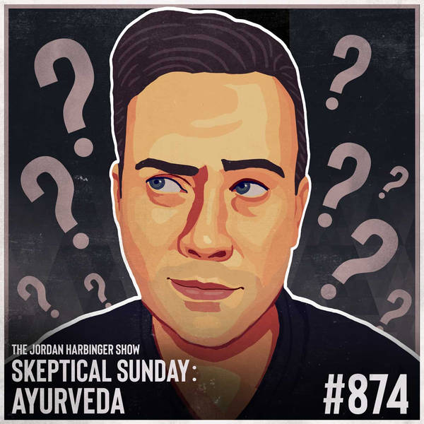 874: Ayurveda | Skeptical Sunday