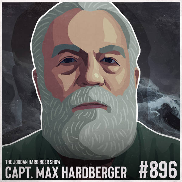 896: Captain Max Hardberger | The Man Who Steals Ships from Pirates