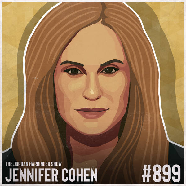 899: Jennifer Cohen | Live the Life You Want, Not the Life You Get