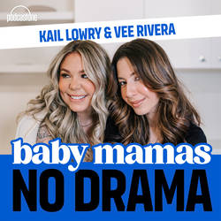 Baby Mamas No Drama with Kail Lowry & Vee Rivera image