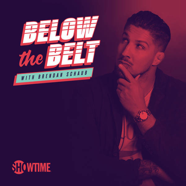 UFC Fight Island 3, Bellator 242, Showtime Boxing | Brendan Schaub & Kenny Florian | BELOW THE BELT