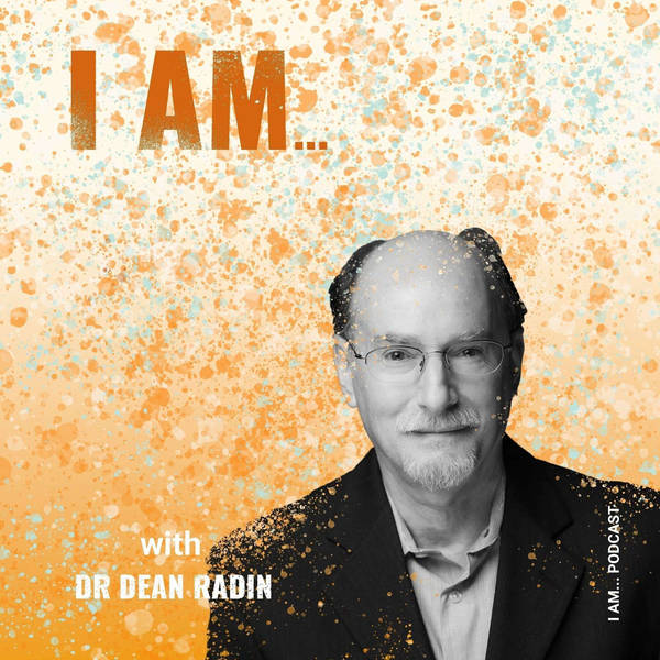 I Am ... Dean Radin on the Paranormal