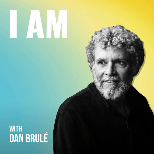 I Am... Dan Brulé