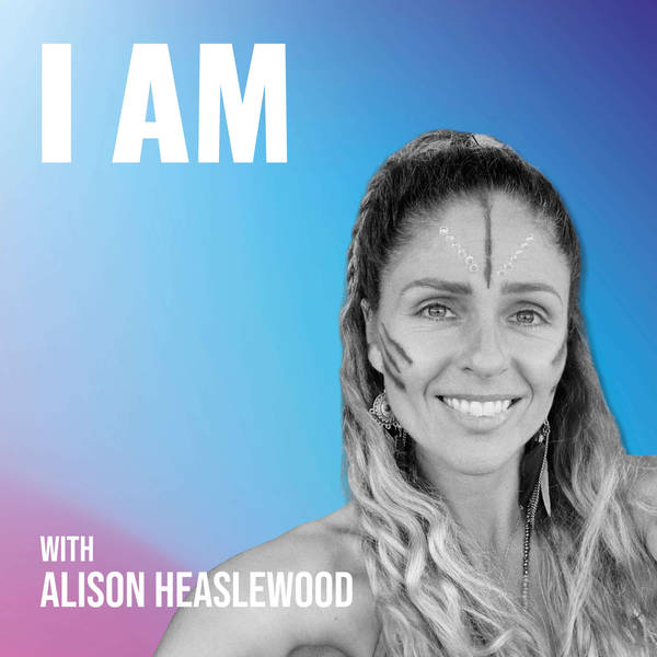 I Am... Alison Heaslewood