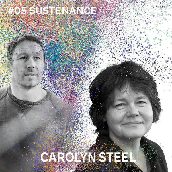 I Am… Carolyn Steel on The Transformative Power of Food