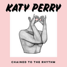 Chained To The Rhythm artwork