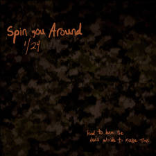 Spin You Around (1/24) artwork