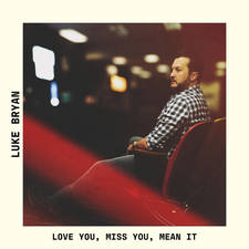 Love You, Miss You, Mean It artwork