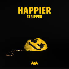 Happier (Stripped) artwork