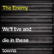 We'll Live And Die In These Towns artwork