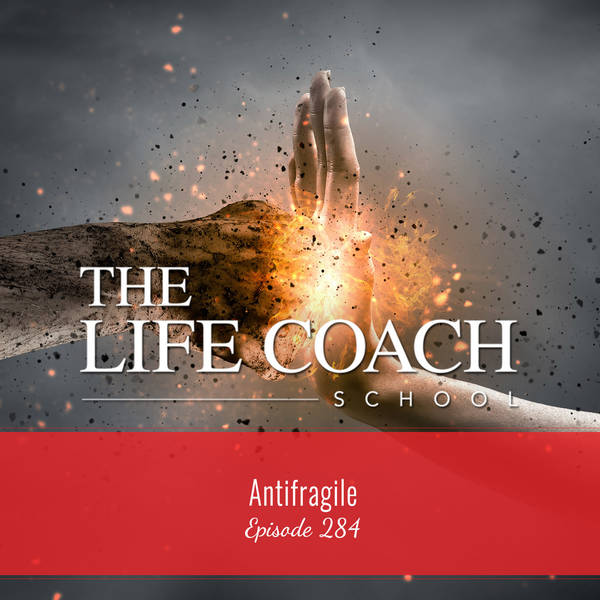 Ep #284: Antifragile