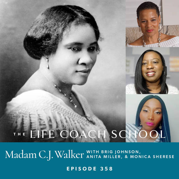 Ep #358: Madam C.J. Walker with Brig Johnson, Anita Miller, and Monica Sherese