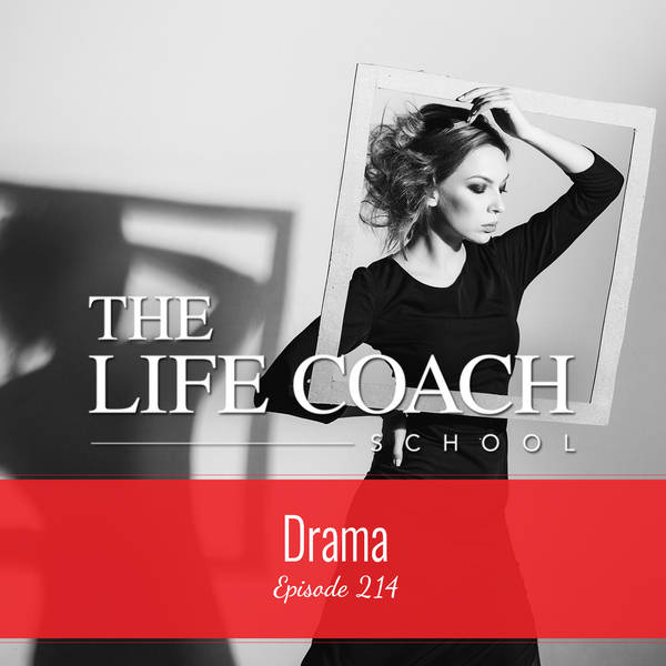 Ep #214: Drama