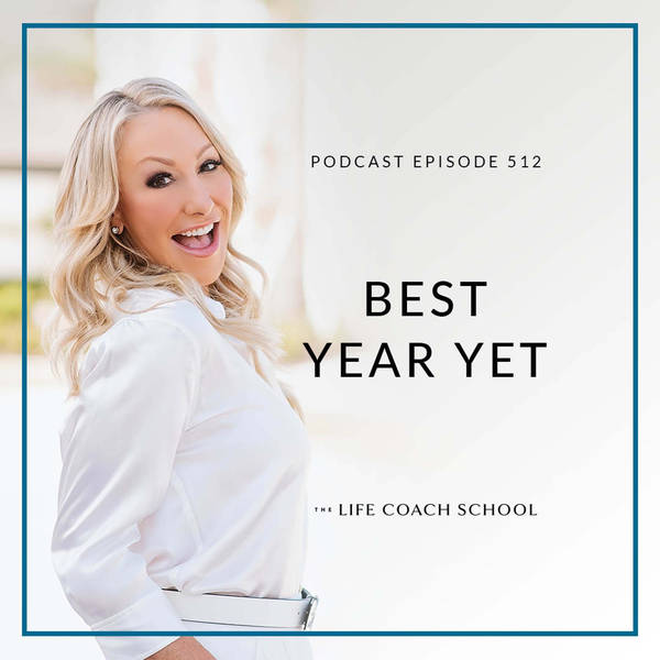 Ep #512: Best Year Yet