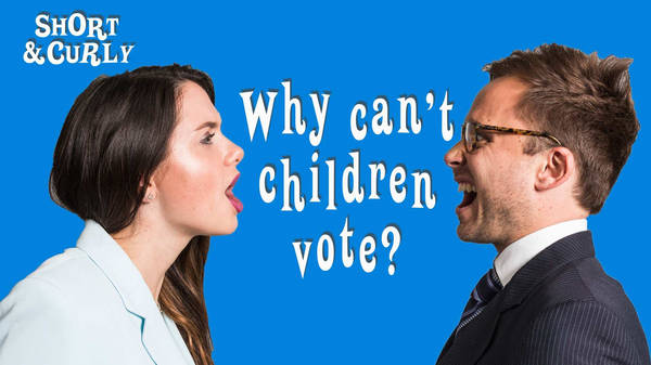 Why can’t children vote?