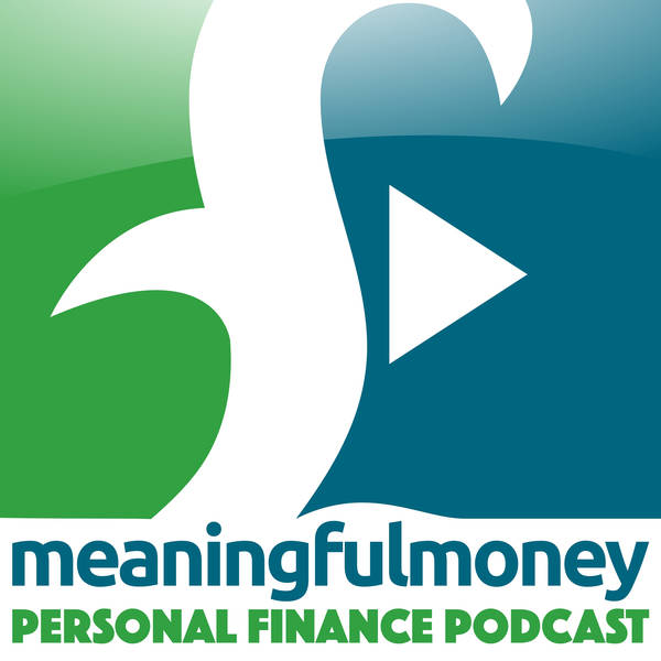 The Meaningful Money Personal Finance Podcast