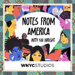 Notes from America with Kai Wright image