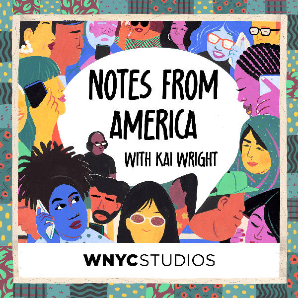 Notes from America with Kai Wright