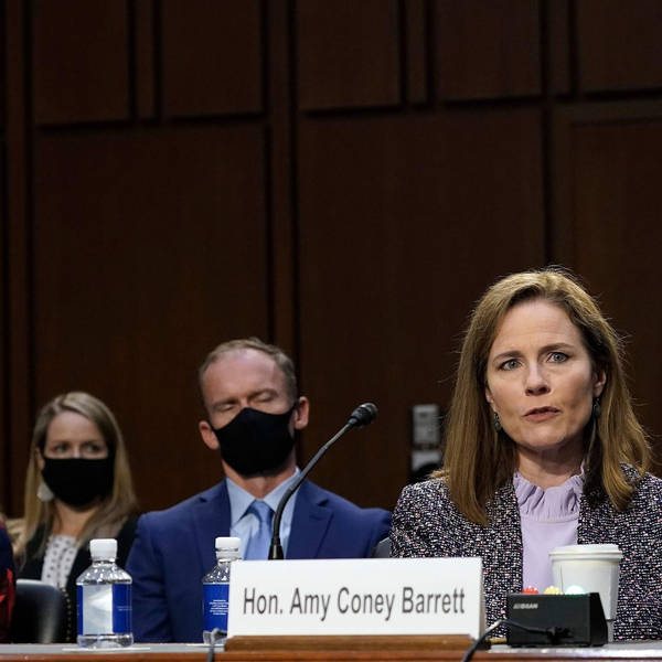 The Politics At Play In Judge Amy Coney Barrett's Confirmation Hearings