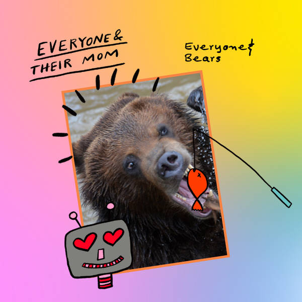 Everyone & Bears