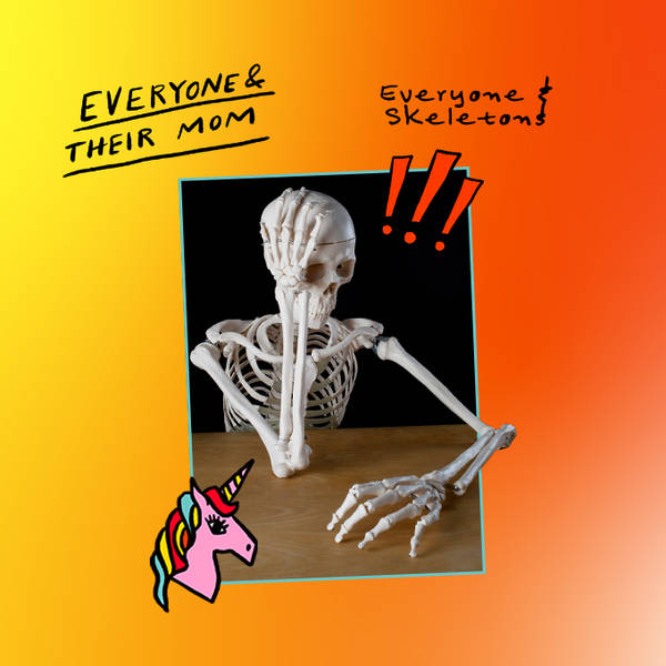 Everyone & Skeletons