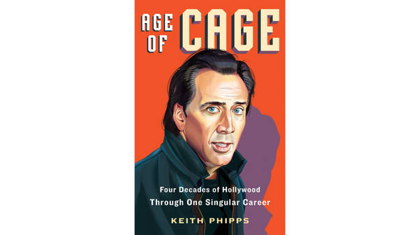 Why Nicolas Cage is one of the most fascinating actors working today