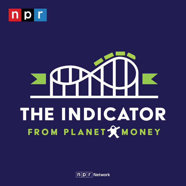 The Indicator from Planet Money - Podcast