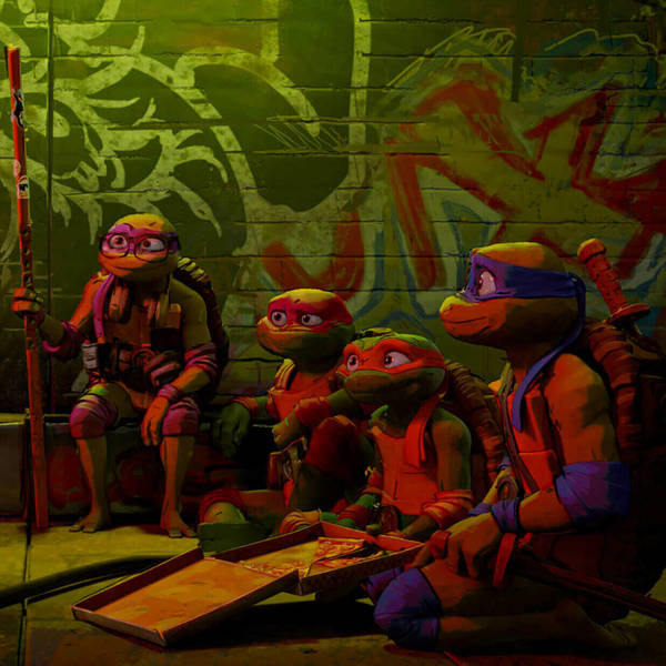 Teenage Mutant Ninja Turtles And What's Making Us Happy