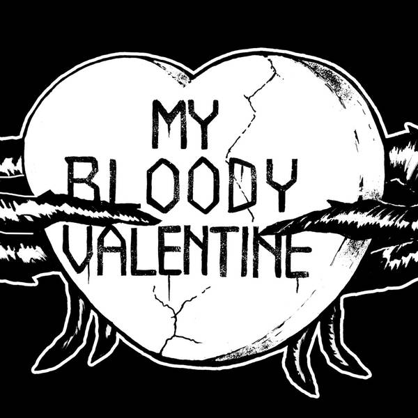 My Bloody Valentine, Part 1