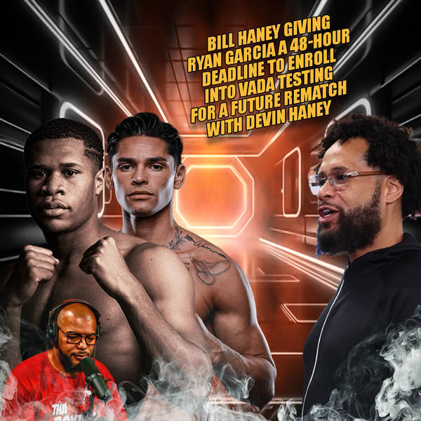 ☎️Great News Devin Wants The REMATCH With Ryan Garcia 🔥Haney Gives Ryan 48-Hour Enroll into VADA😤