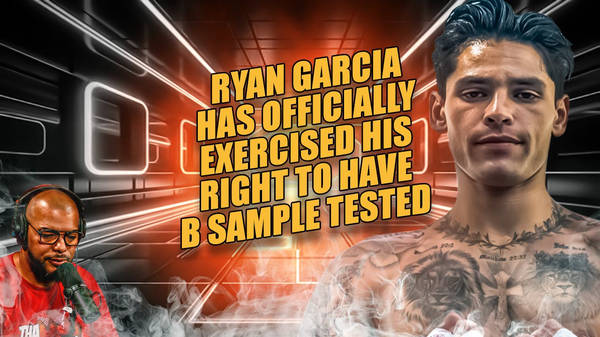 ☎️Ryan Garcia Officially Exercised His Right To Test The "B" Sample😱Can He Prove Innocents❓